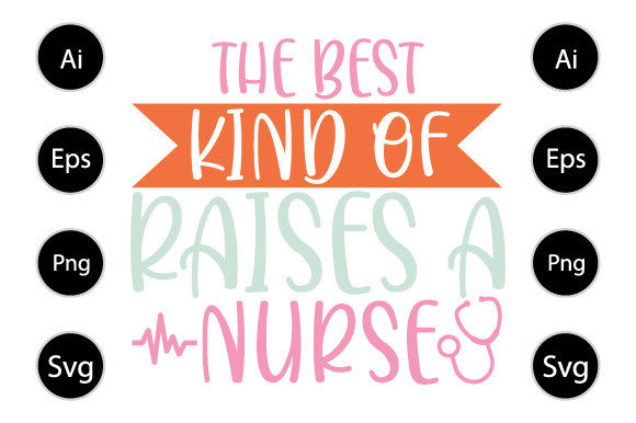 Best Kind of Mom Raises a Nurse Graphics and Crafts Review