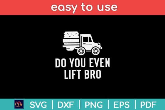Do You Even Lift Bro Funny Svg File Graphics & Print Templates Review