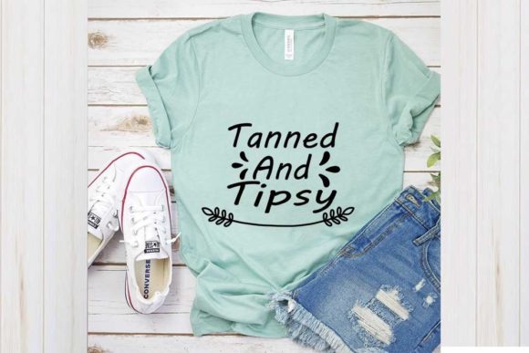 Funny Svg Design, Tanned and Tipsy Graphics for T-Shirt Designs