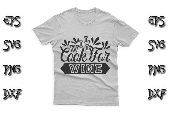 Funny SVG Design, Will Cook for Wine Graphics