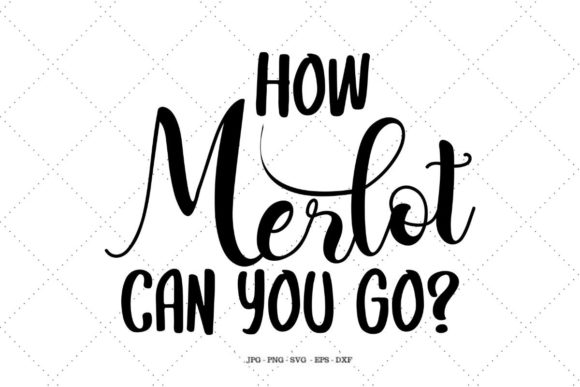 How Merlot Can You Go: A Designer's Take on Graphics and Crafts