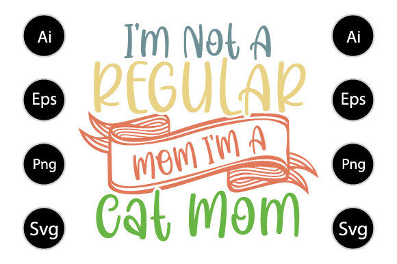 I m Not a Regular Mom I m a Cool Mom Graphics for Crafts
