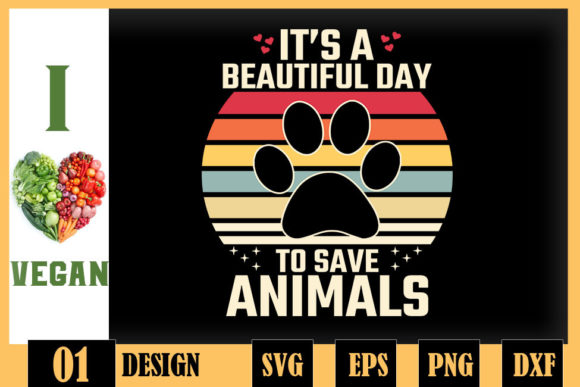 Its a Beautiful Day to Save Animals Graphics for Crafts