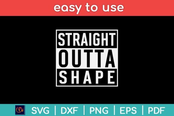 Straight Outta Shape Workout Funny Svg Graphics Review